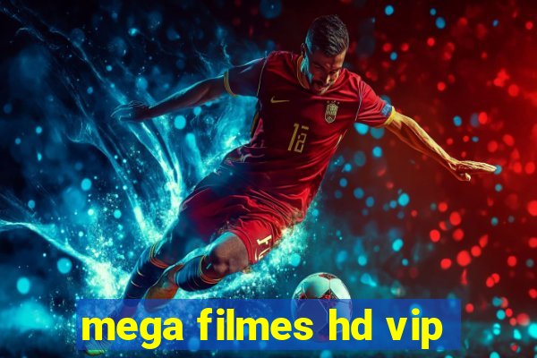 mega filmes hd vip