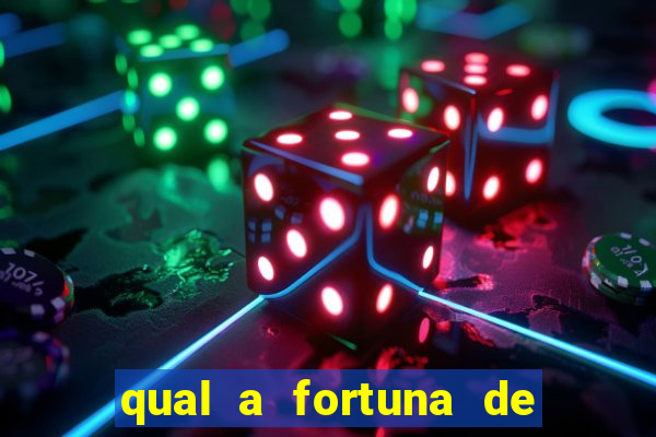 qual a fortuna de dado dolabella