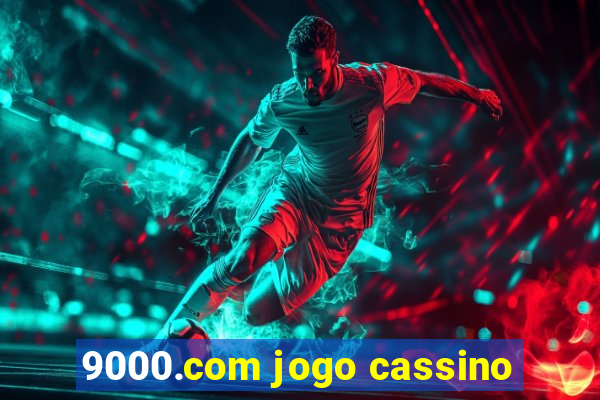 9000.com jogo cassino