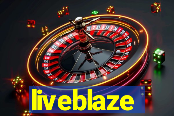 liveblaze