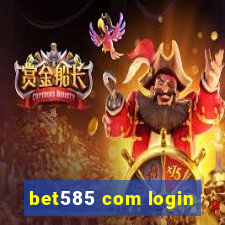 bet585 com login