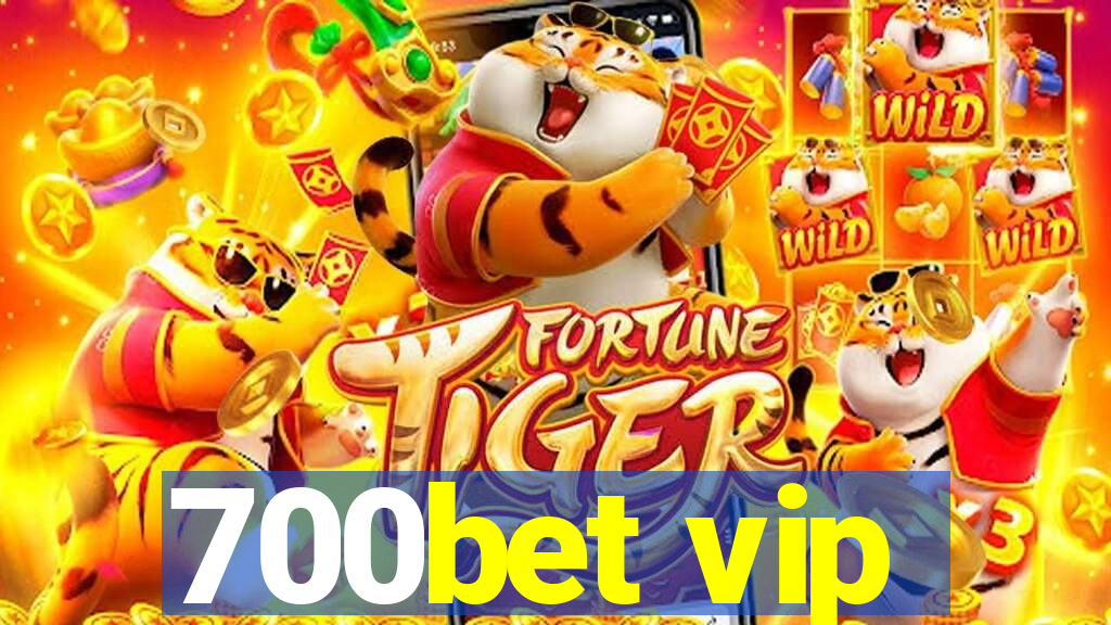 700bet vip