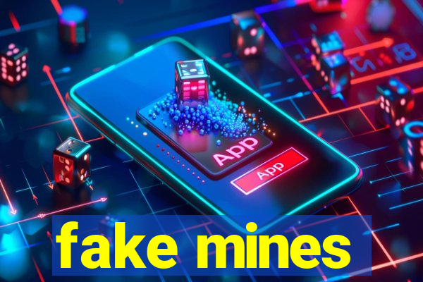 fake mines