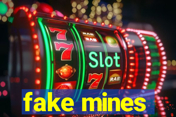 fake mines