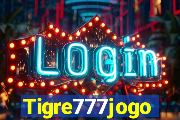 Tigre777jogo