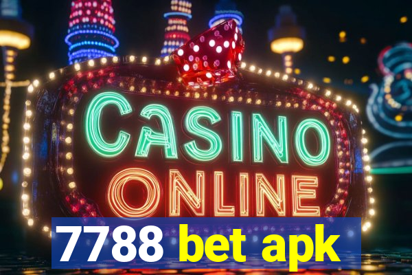 7788 bet apk