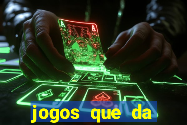 jogos que da dinheiro sem depositar