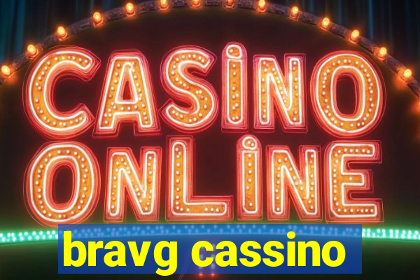 bravg cassino