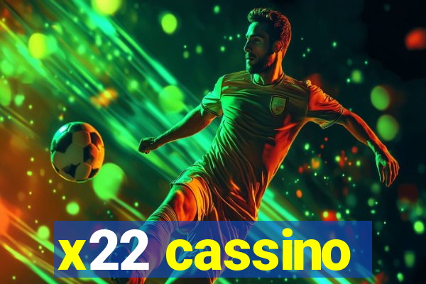 x22 cassino