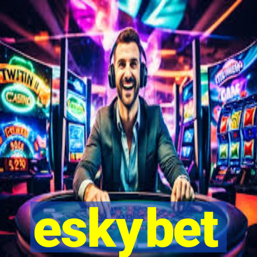 eskybet