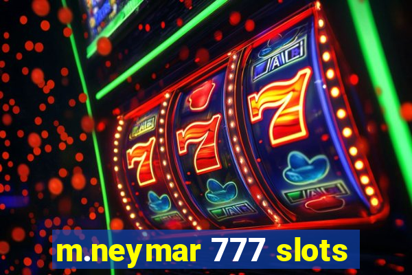 m.neymar 777 slots