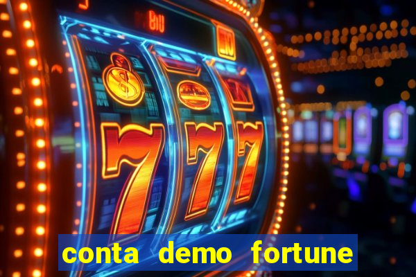 conta demo fortune tiger gratis