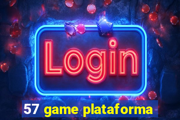 57 game plataforma