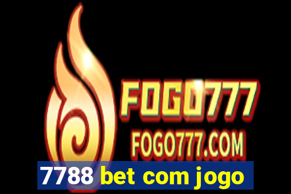 7788 bet com jogo