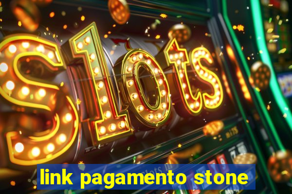 link pagamento stone