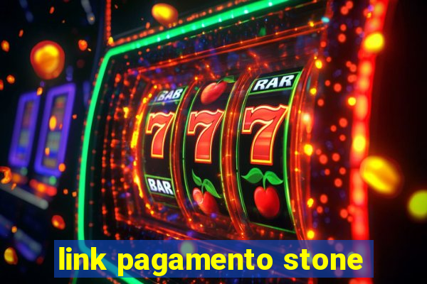 link pagamento stone