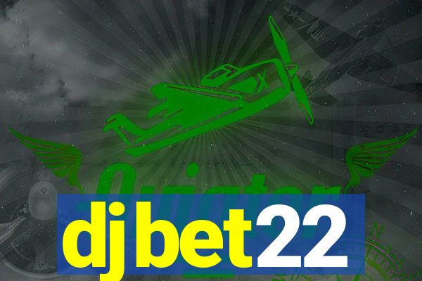 djbet22