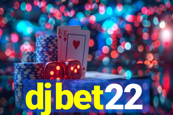 djbet22