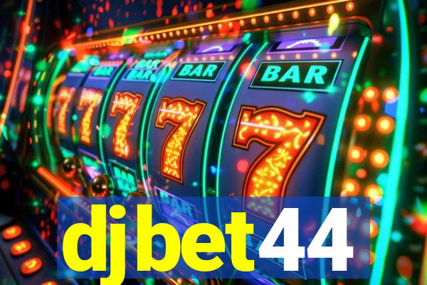 djbet44