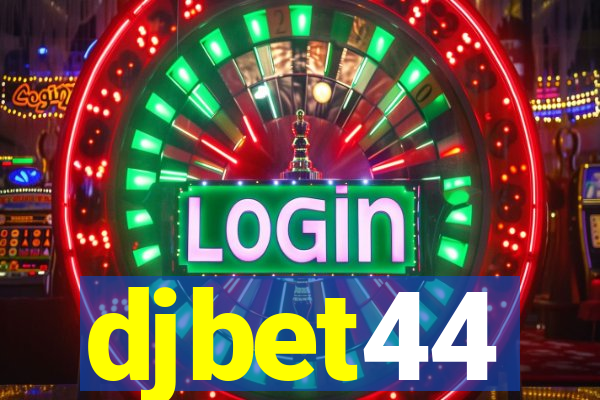 djbet44