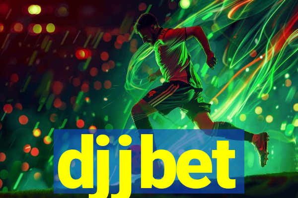 djjbet