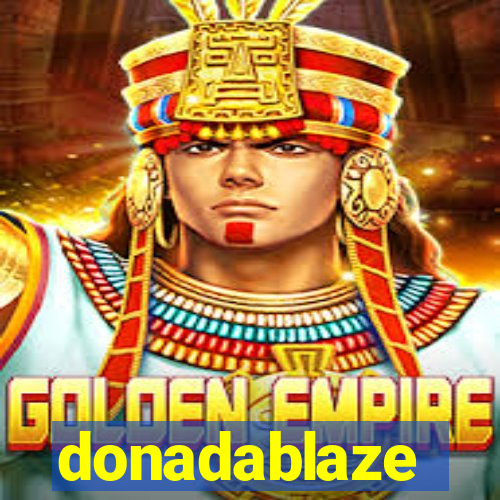 donadablaze