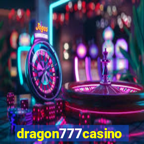 dragon777casino