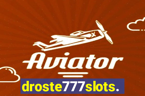 droste777slots.com