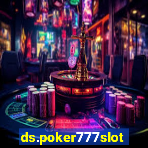 ds.poker777slots.com