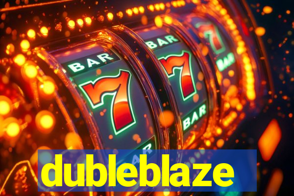 dubleblaze