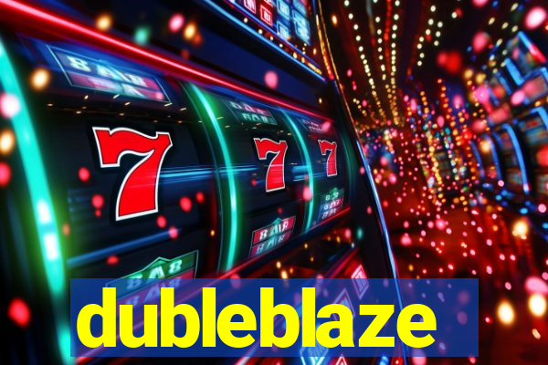 dubleblaze