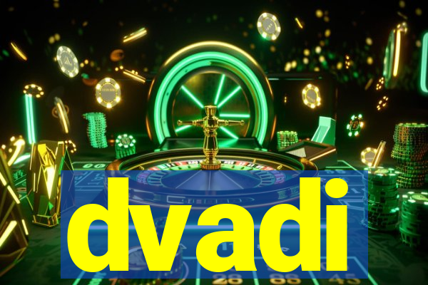 dvadi