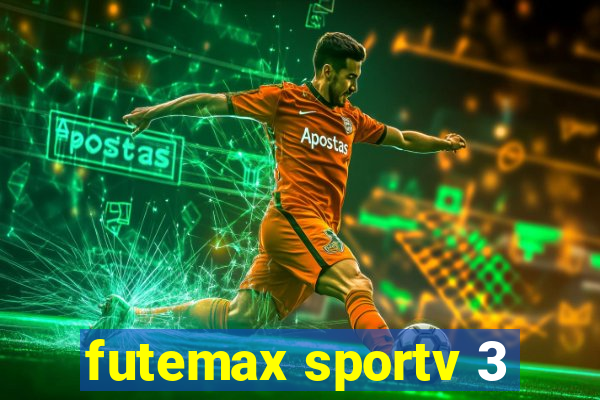 futemax sportv 3