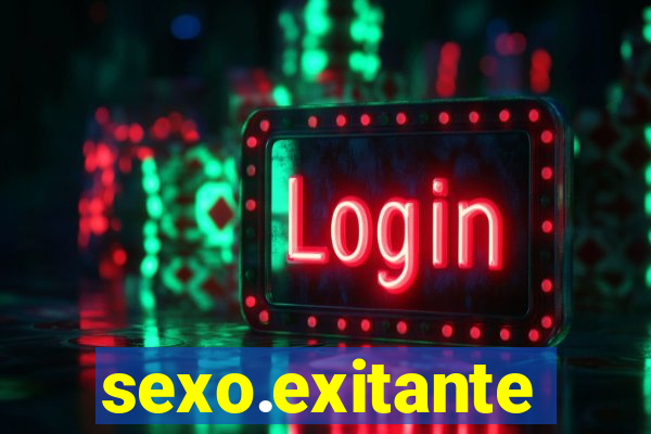 sexo.exitante