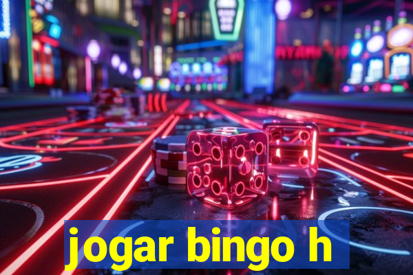 jogar bingo h