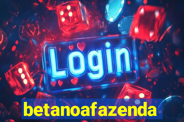 betanoafazenda