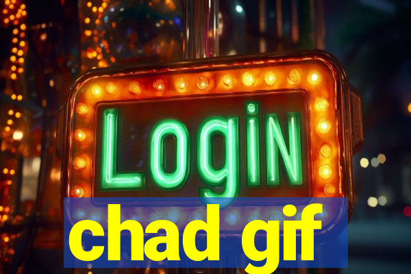 chad gif