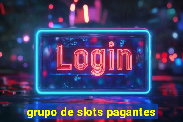 grupo de slots pagantes