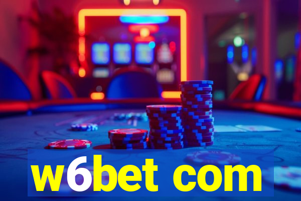 w6bet com