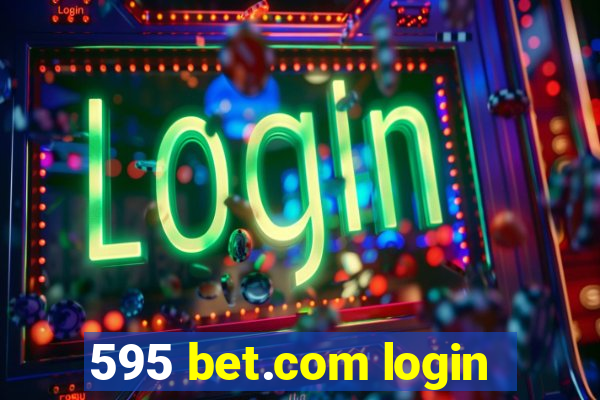 595 bet.com login