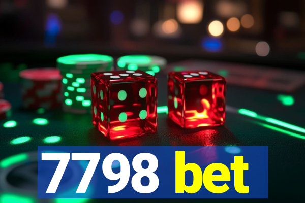 7798 bet