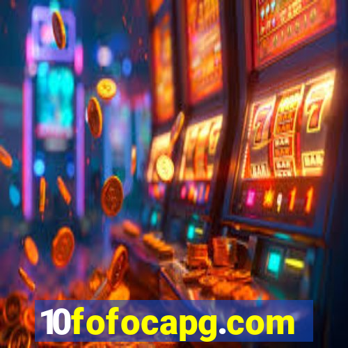 10fofocapg.com