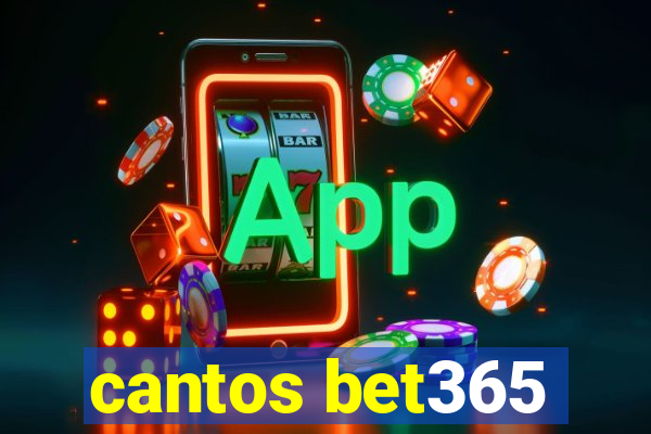 cantos bet365