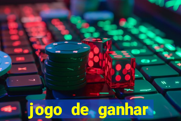 jogo de ganhar dinheiro no cadastro