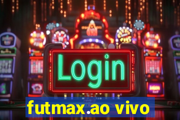 futmax.ao vivo