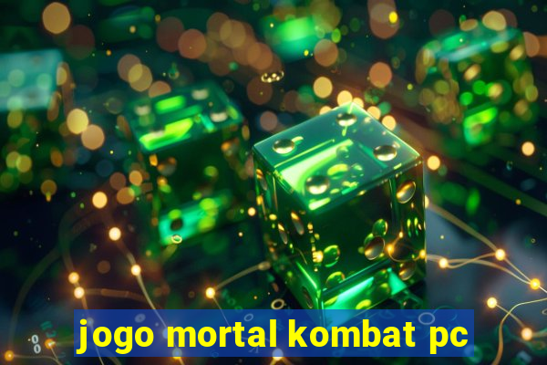 jogo mortal kombat pc