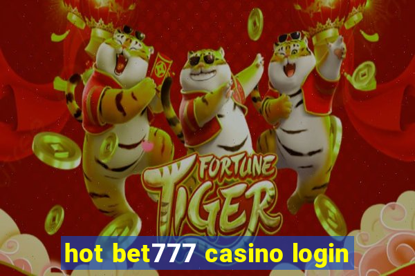 hot bet777 casino login