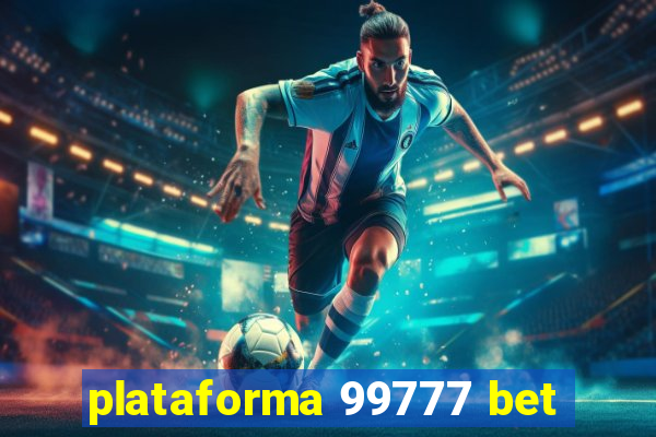 plataforma 99777 bet