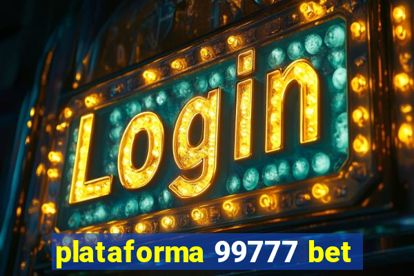 plataforma 99777 bet