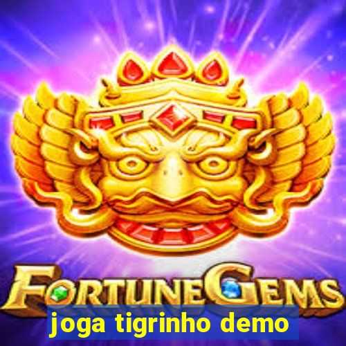 joga tigrinho demo